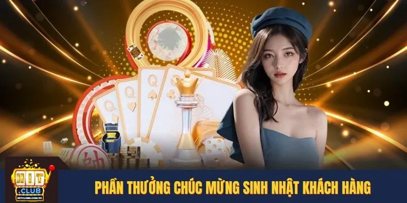 Phần thưởng chúc mừng sinh nhật khách hàng