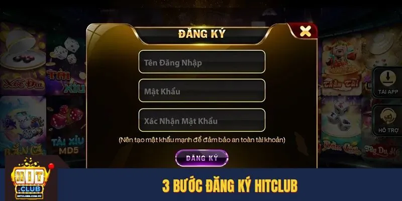 3 bước sẽ cần làm để đăng ký HITCLUB