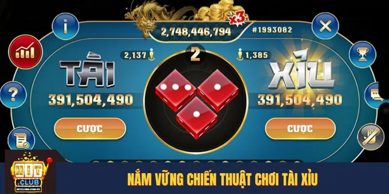 Nắm vững chiến thuật chơi tài xỉu