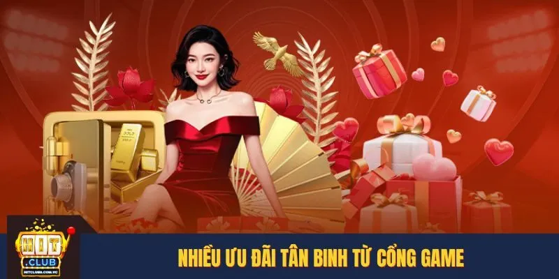Nhiều ưu đãi tân binh từ cổng game