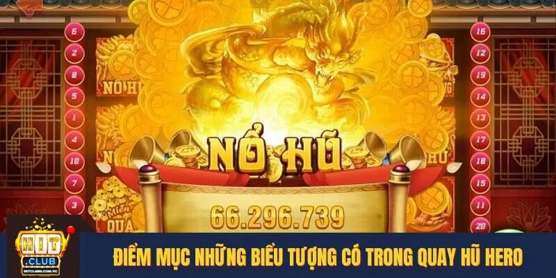 Các biểu tượng trong nổ hũ Hero