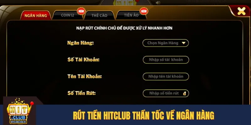 Rút tiền HITCLUB thần tốc về ngân hàng