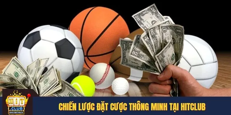 Chiến lược đặt cược thông minh tại HITCLUB
