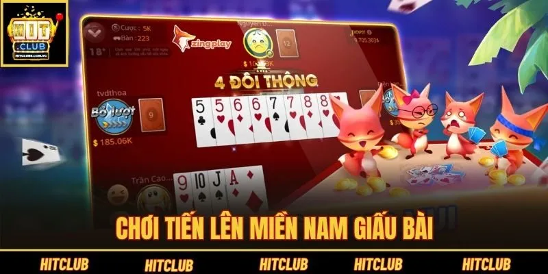 Chơi Tiến lên miền Nam giấu bài