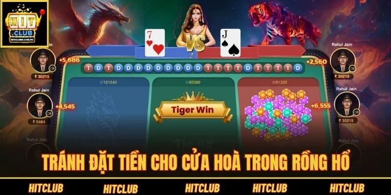 Tránh đặt tiền cho cửa Hoà trong Rồng Hổ